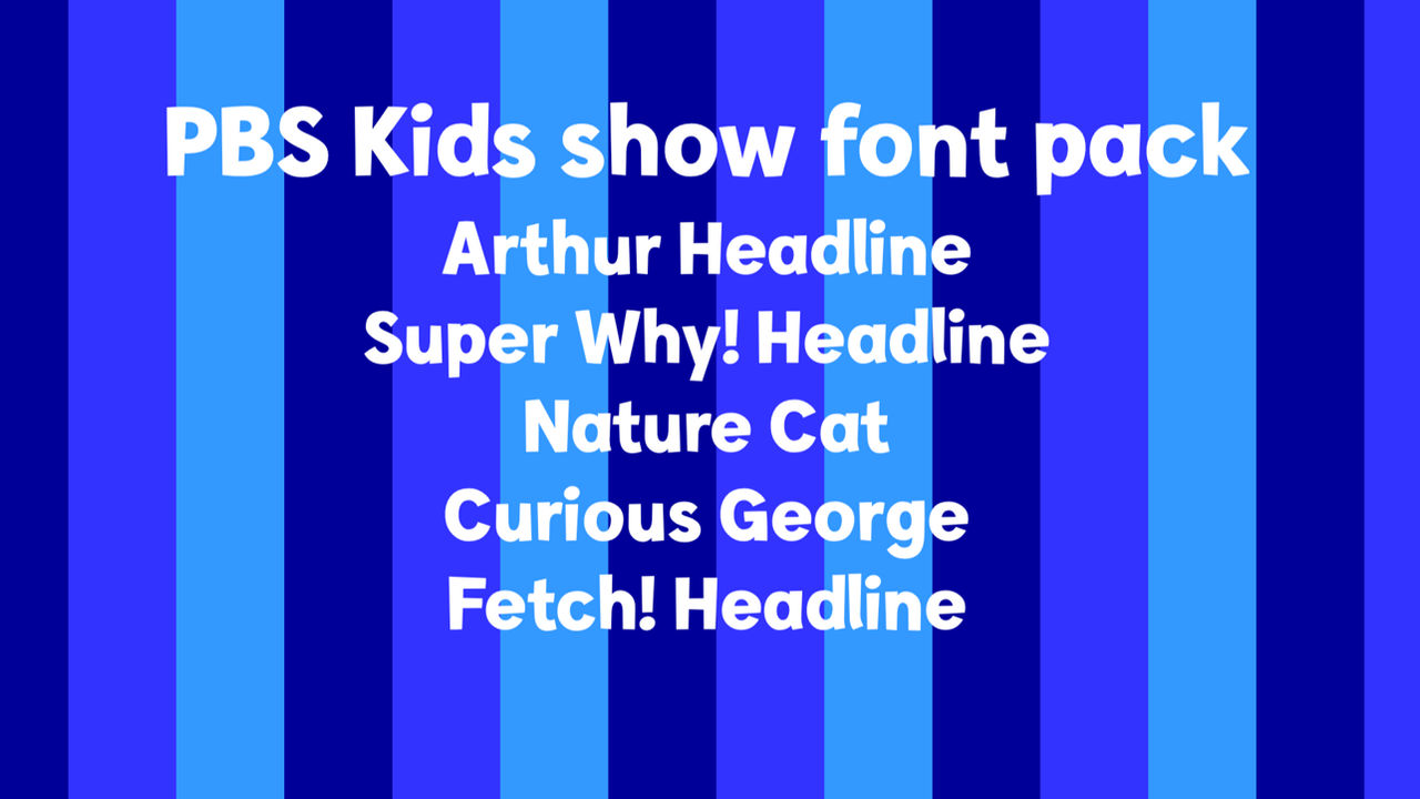 PBS Kids Show Font Pack by ToysRusFan on DeviantArt