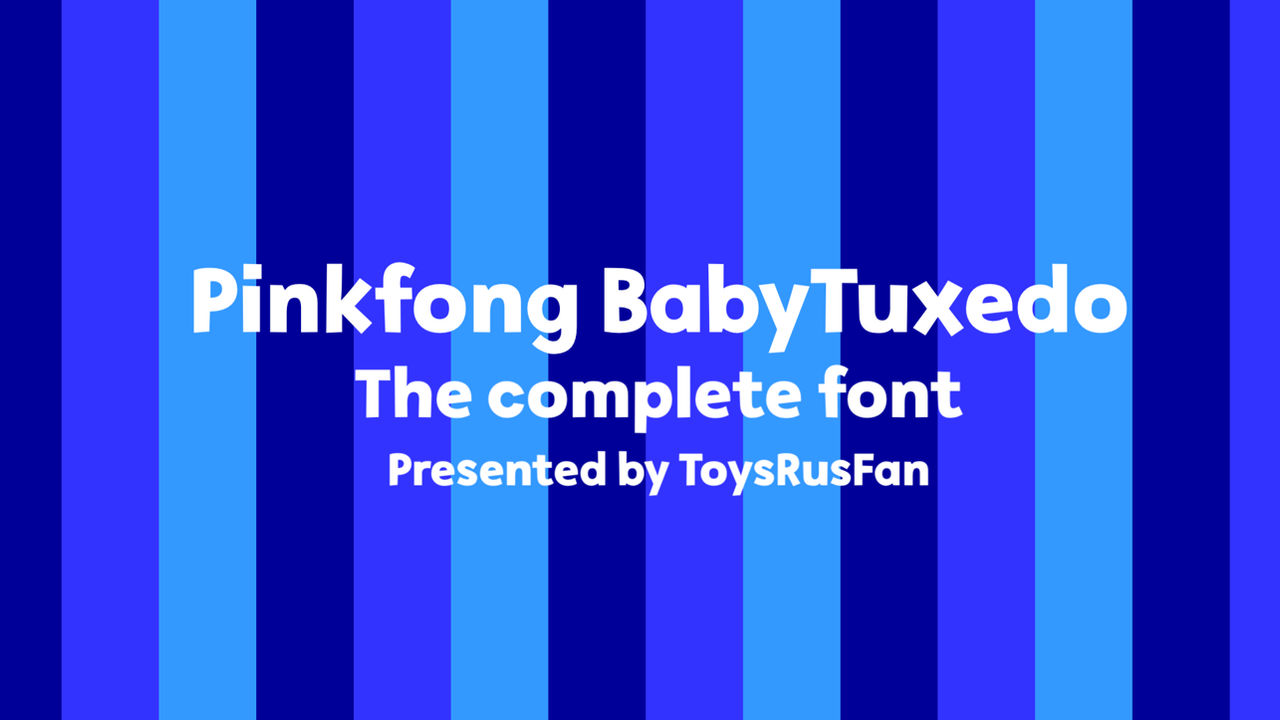 The Complete Font of Pinkfong BabyTuxedo by ToysRusFan on DeviantArt