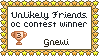 Unlikely Friends Contest Award: Gnewi