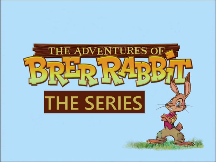 The Adventures Of Brer Rabbit - The Series by KH111111 on DeviantArt