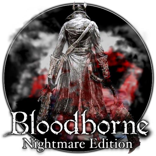 Bloodborne Nightmare Edition