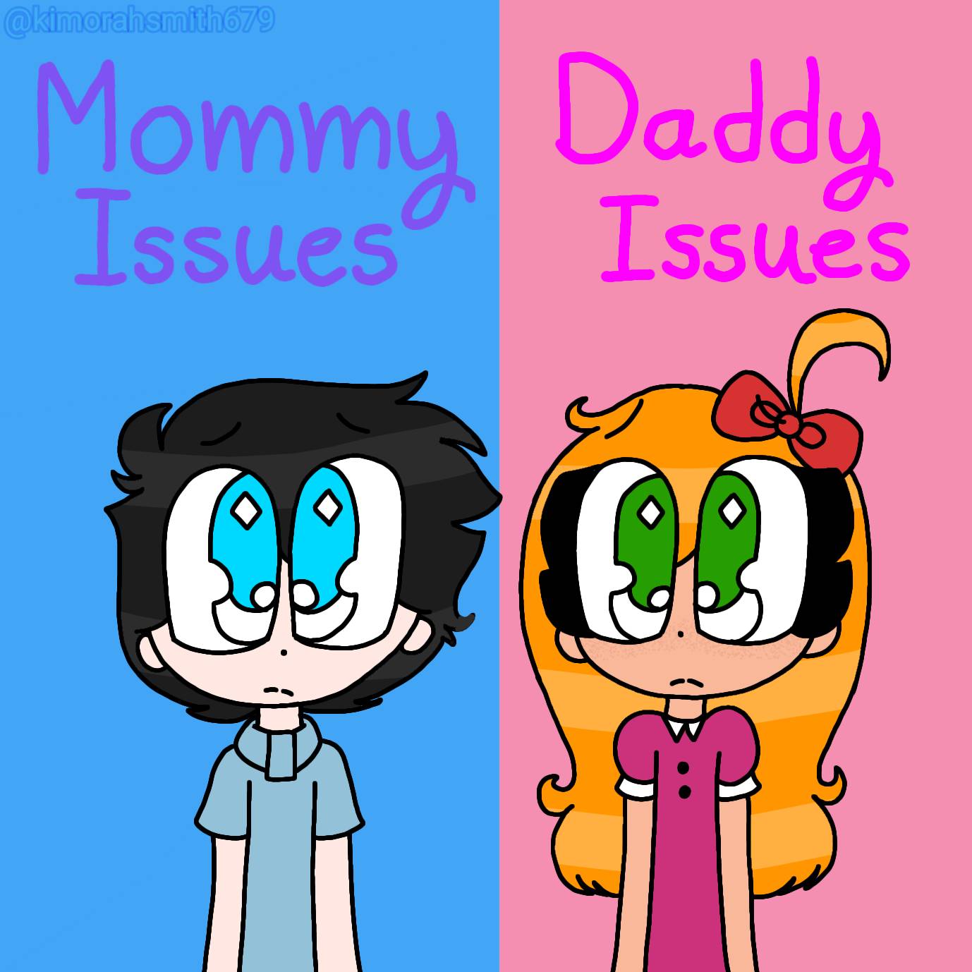 Mommy Issues + Daddy Issues by KimmieArts on DeviantArt