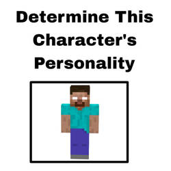 Determine Herobrine's Personality