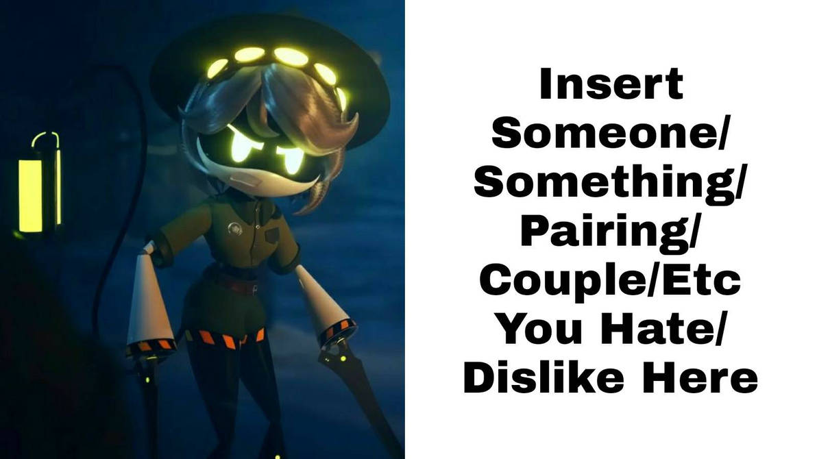 V hates/dislikes who/what? Blank Meme Template