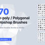 270 Low-poly / Polygonal Photoshop Brushes