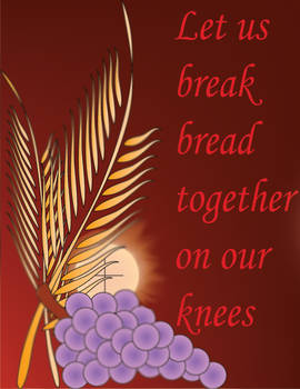 Let us break bread together