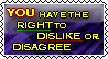 right to dislike and disagree by octavaluna-801