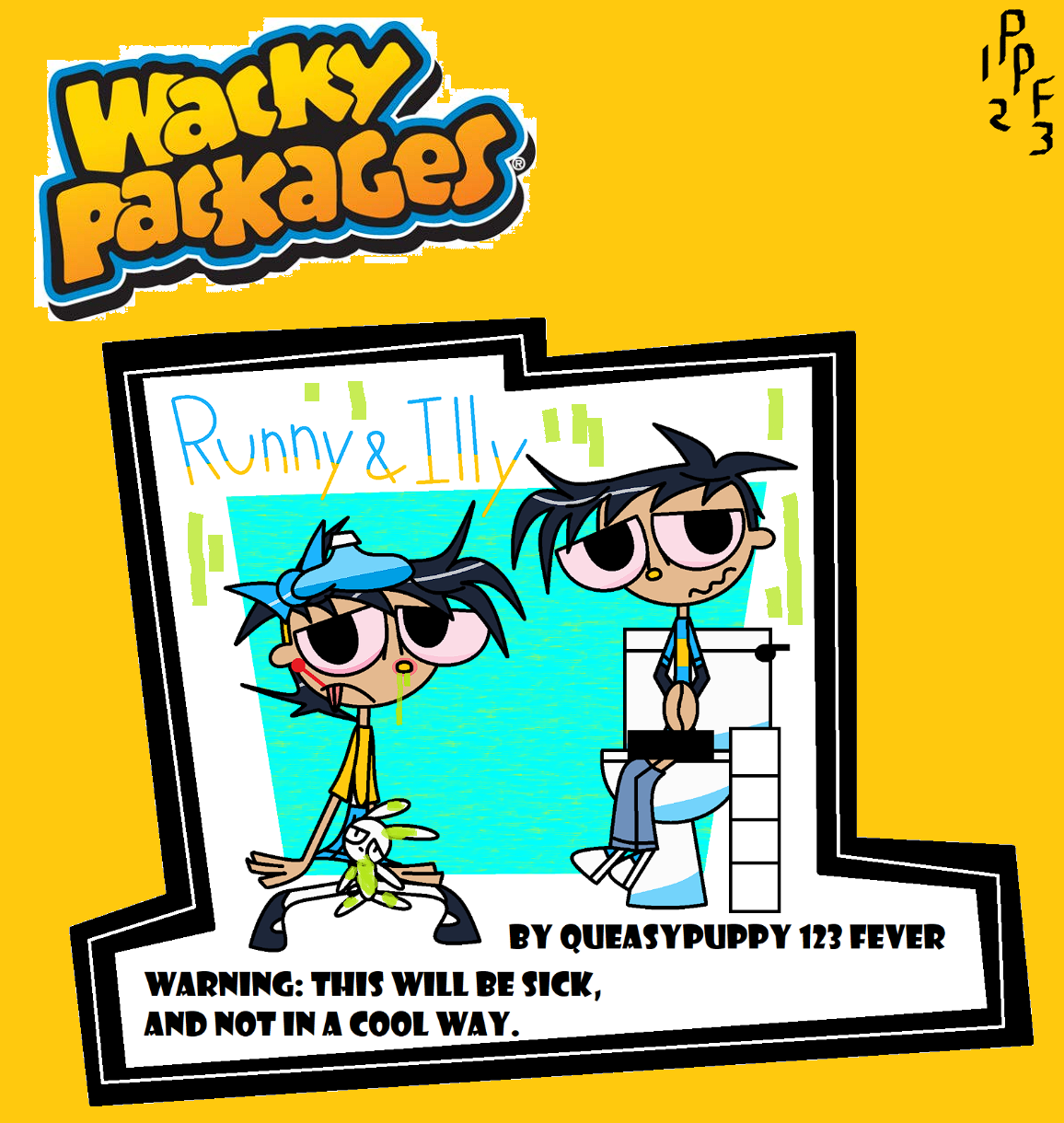 My Own Wacky Package Idea by PeezyPuppy123Forever on DeviantArt