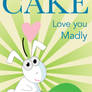 Love you Maddly