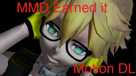 [MMD] Earned It Motion Dl