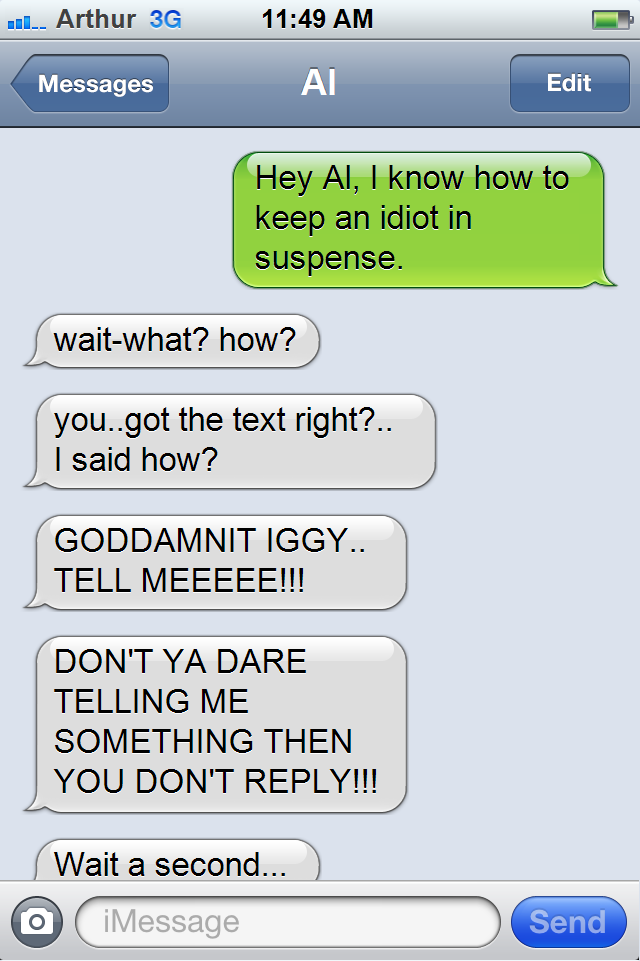 How To Keep An Idiot In Suspense By Quantumtrance On Deviantart