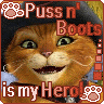 Puss n' Boots is My Hero
