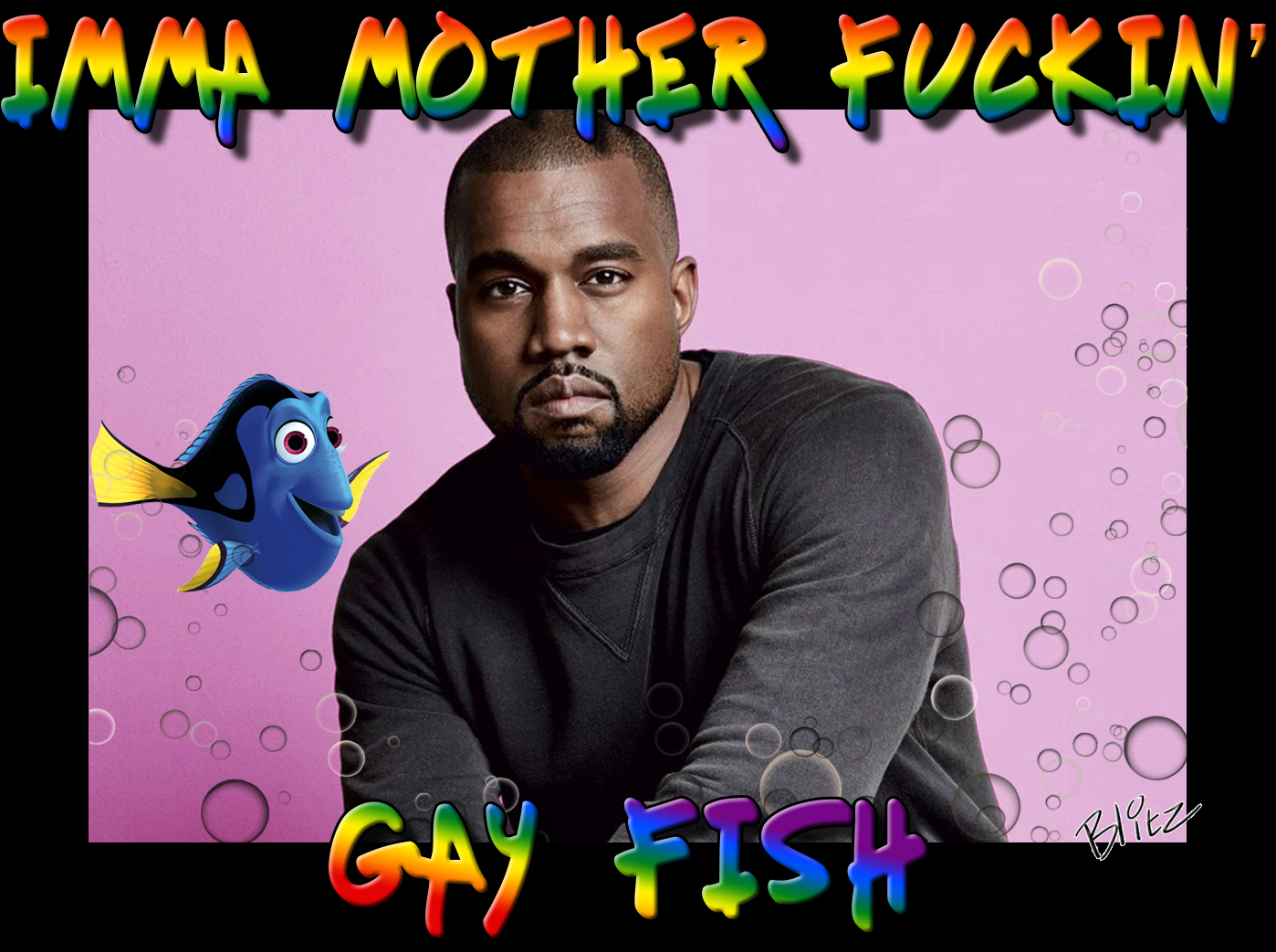 Kanye West Is A Gay Fish by Blitz2600 on DeviantArt