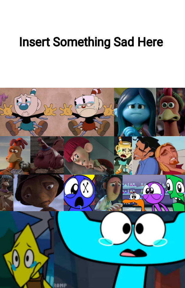 Everyone Sad At Who/What by monsterschool2009 on DeviantArt