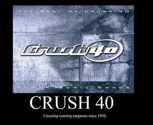 Crush 40 motivator