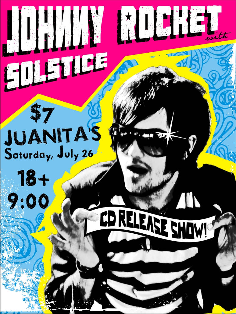Johnny Rockets Music Johnny Rocket CD Release Show by drummerboy398 on DeviantArt