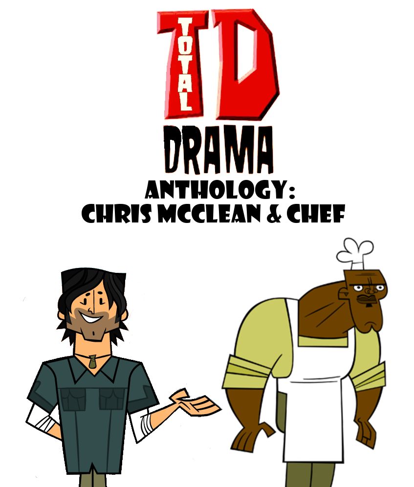 Total Drama Anthology Chris McClean And Chef By Alexmination98 On total-drama-anthology-chris-mcclean-and-chef-by-alexmination98-on
