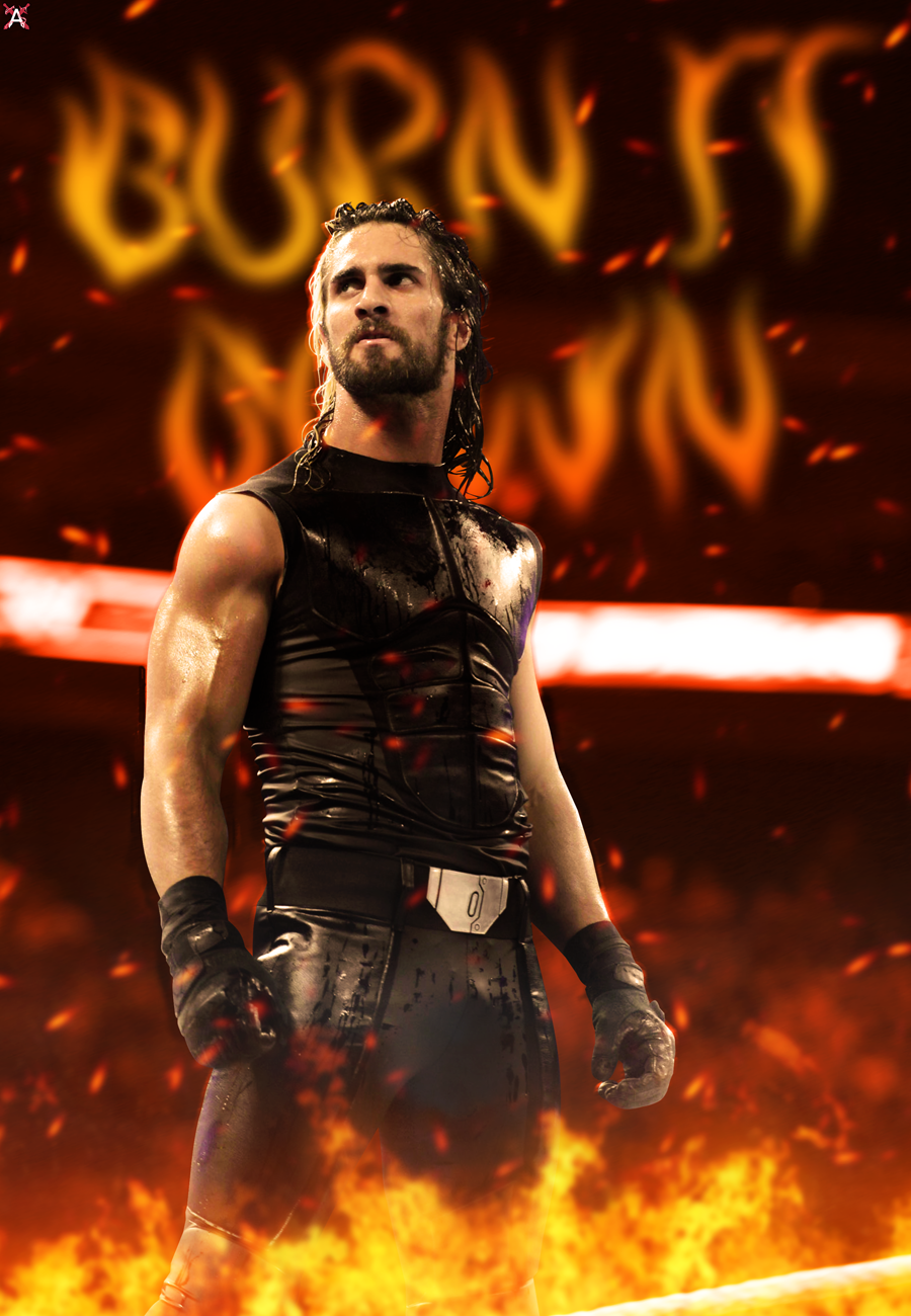 Seth Rollins - Burn it down by ArselGFX on DeviantArt Seth Rollins - Burn it down by ArselGFX on DeviantArt