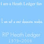 Heath Ledger fan not a newbie