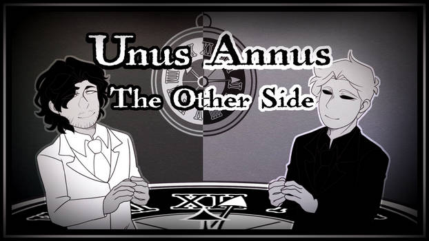 Unus Annus | The Other Side | Animatic