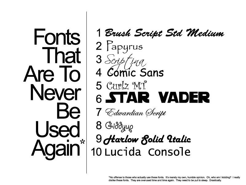 Top Ten Fonts Never To Be Used