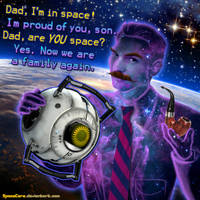 Portal 2 - Dad, are YOU space?