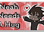 :_Neah Needs A Hug_:
