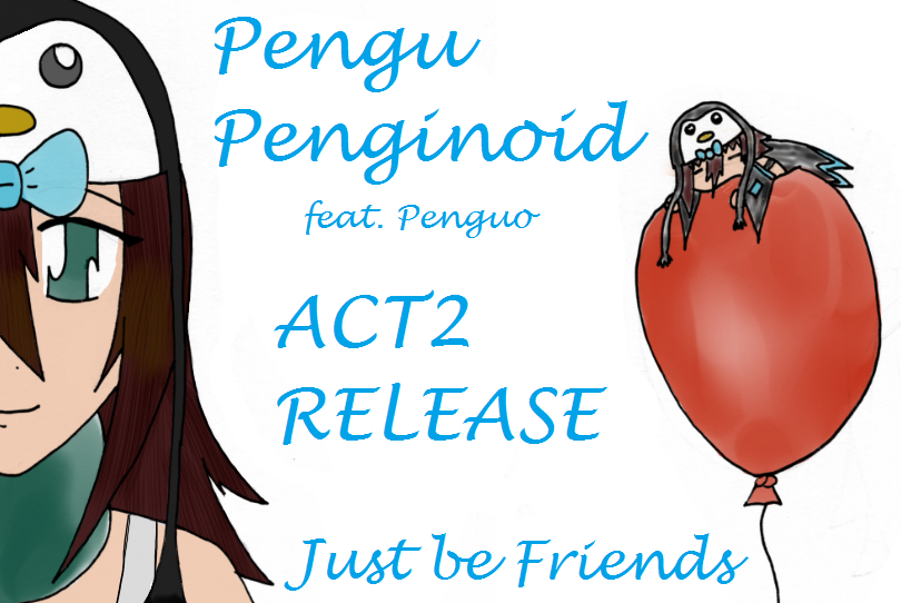 Pengu + Penguo Penginoid - Just Be Friends Cover