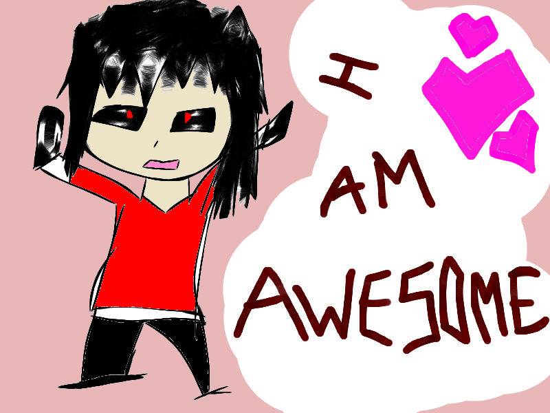 I AM AWESOME