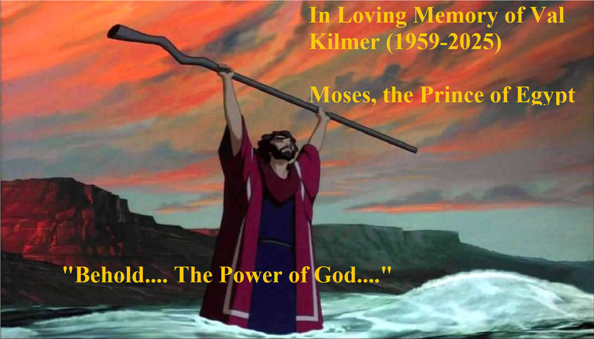 Val Kilmer Rip In Memory of Val Kilmer (Moses) by Erin-Gamer-90 on DeviantArt