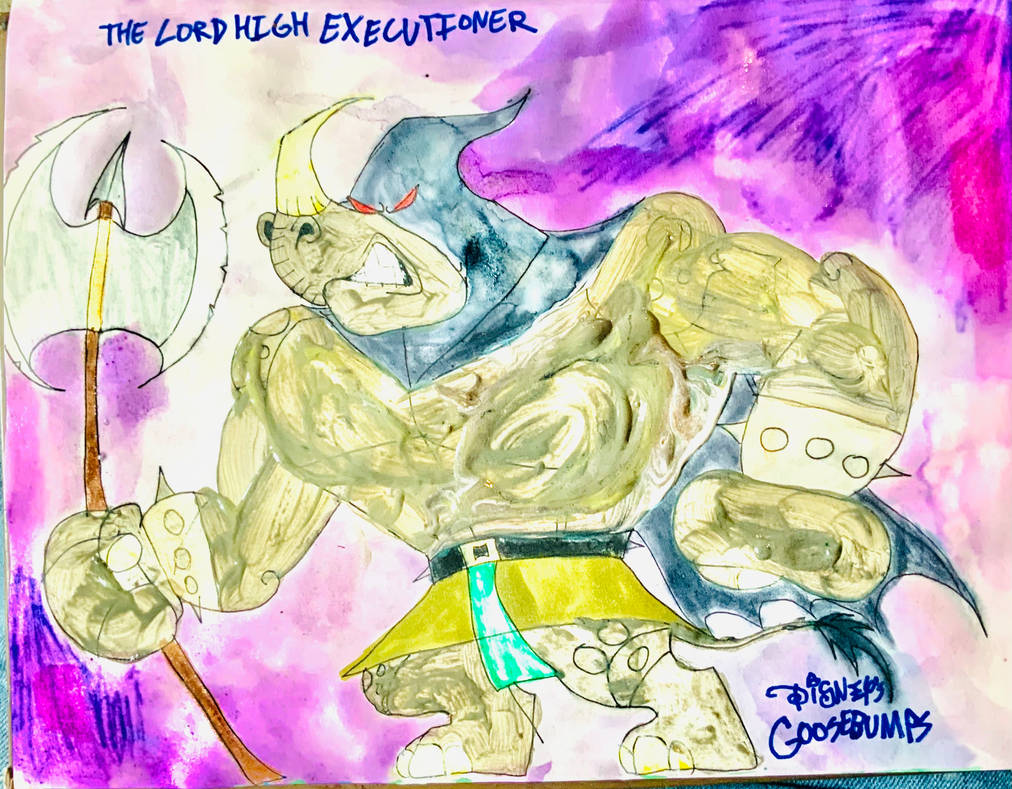 THE LORD HIGH EXECUTIONER by masonmdaythetrex on DeviantArt