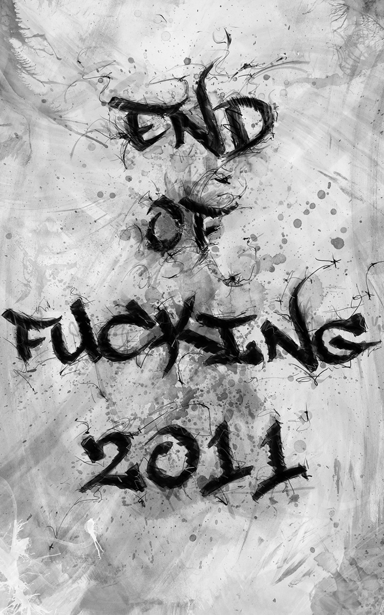 End of fucking 2011