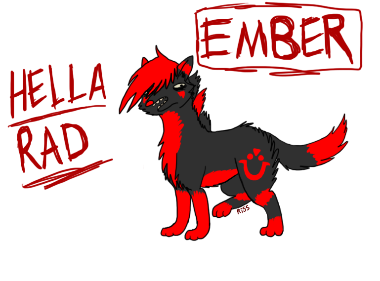 EMBER IS HELLA RAD