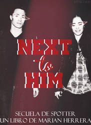 Next To Him.