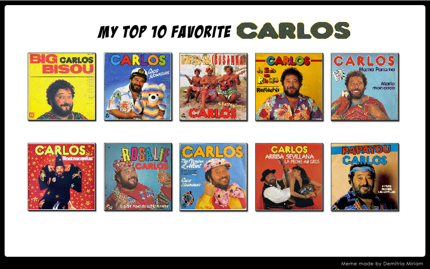 My Top 10 Favorite Carlos