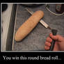Bread beats Knife