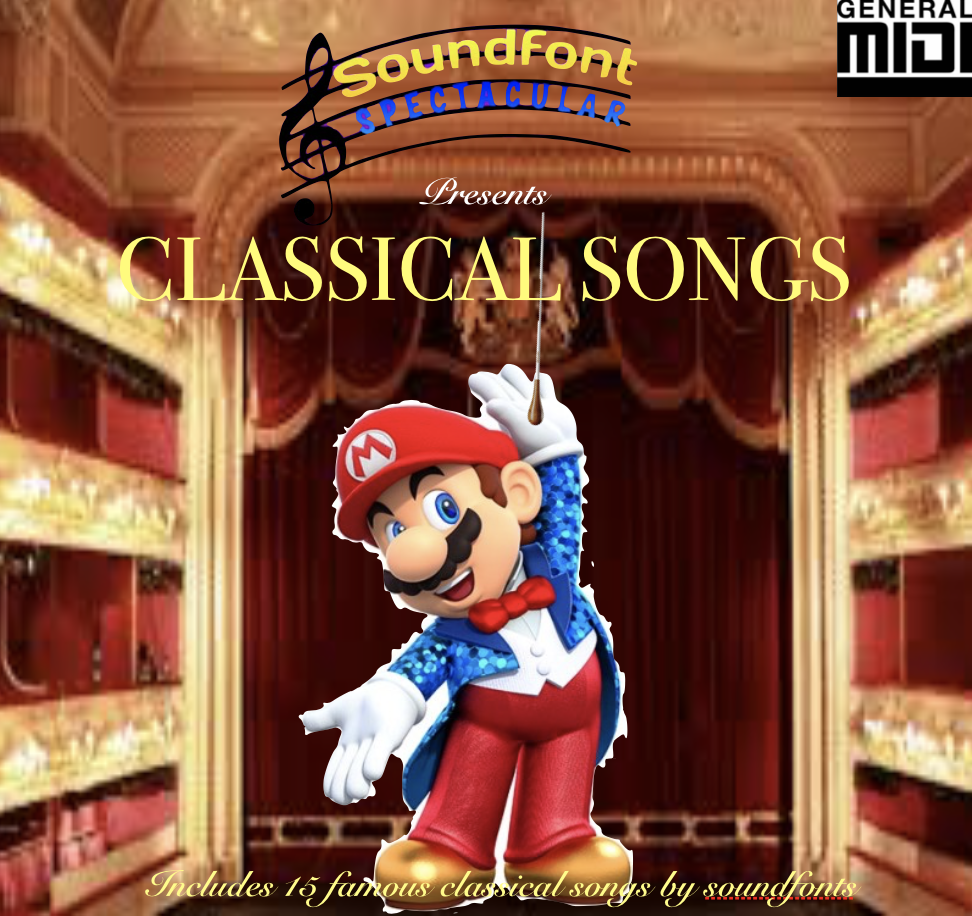 Soundfont Spectacular Albums: Classical Songs by smochdar on 