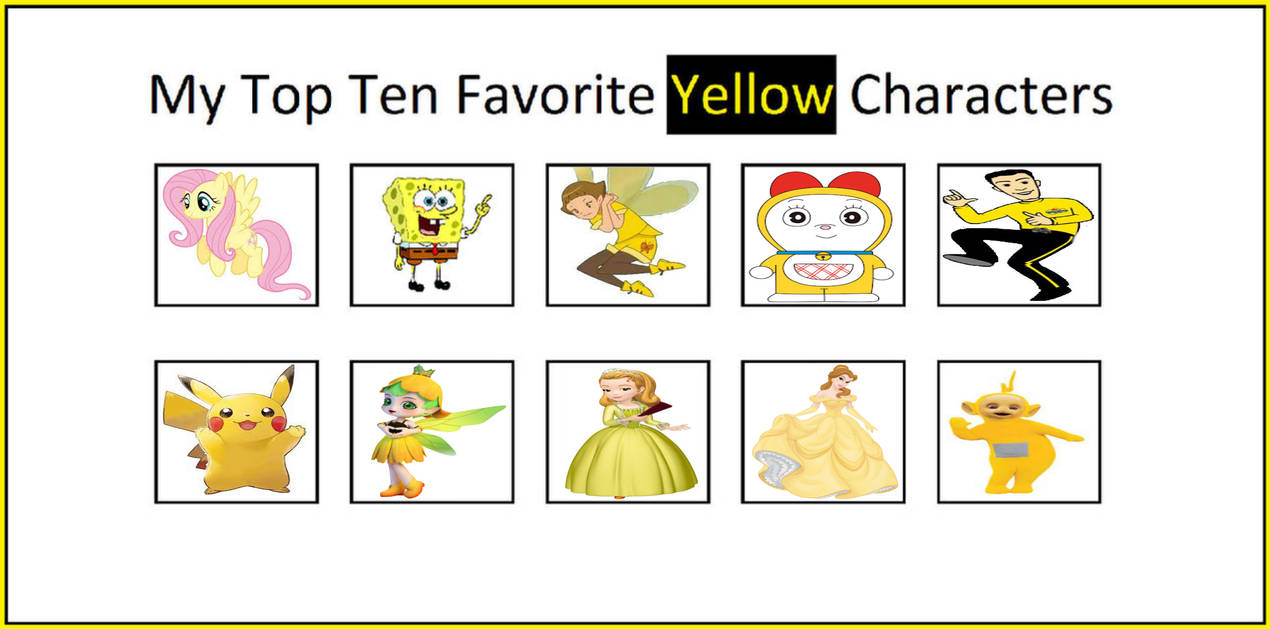 My Top 10 Favorite Yellow Characters By Smochdar On Deviantart My Top 10 Favorite Yellow Characters By Smochdar On Deviantart