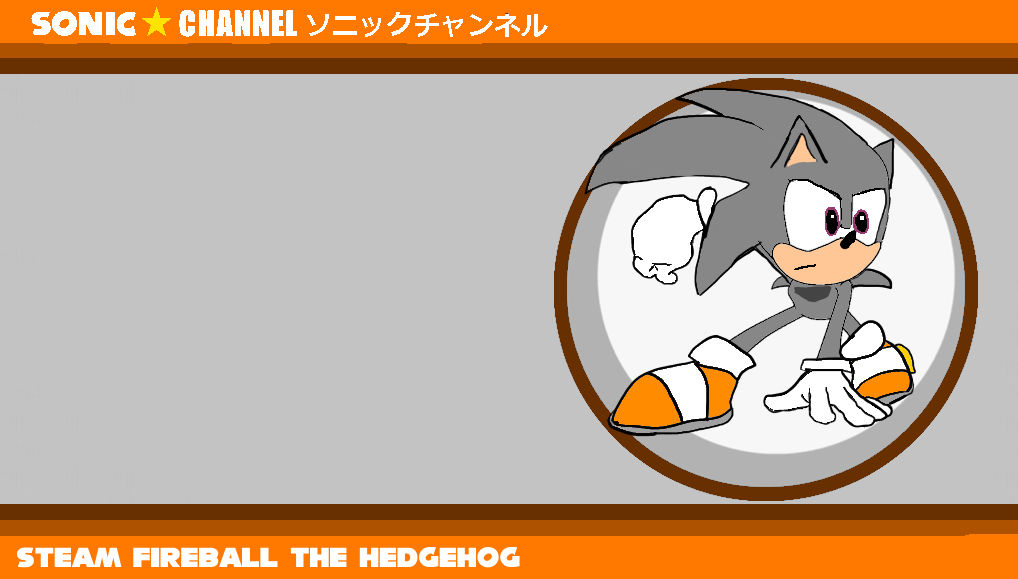 Steam Fireball the hedgehog [Sonic Channel poster]