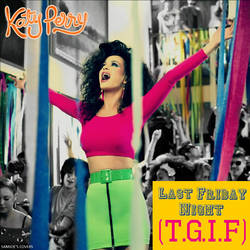 Katy Perry - 'Last Friday Night (T.G.I.F)'