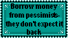 Pessimists make good loan sharks by GoddessCureMystic