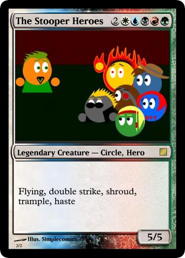 The Stooper Heroes Magic-Card