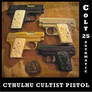 Cthulhu Cultist Colt 25 Automatic Pistol