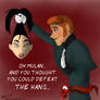 Hans: Oh, Mulan...