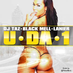 DJ Taz - U Da 1 2400x2400 by @MakellBird