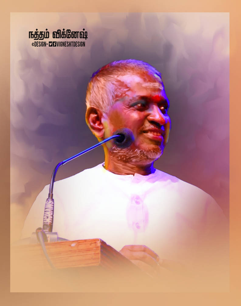 ilayaraja art image by VigneshTDesign on DeviantArt
