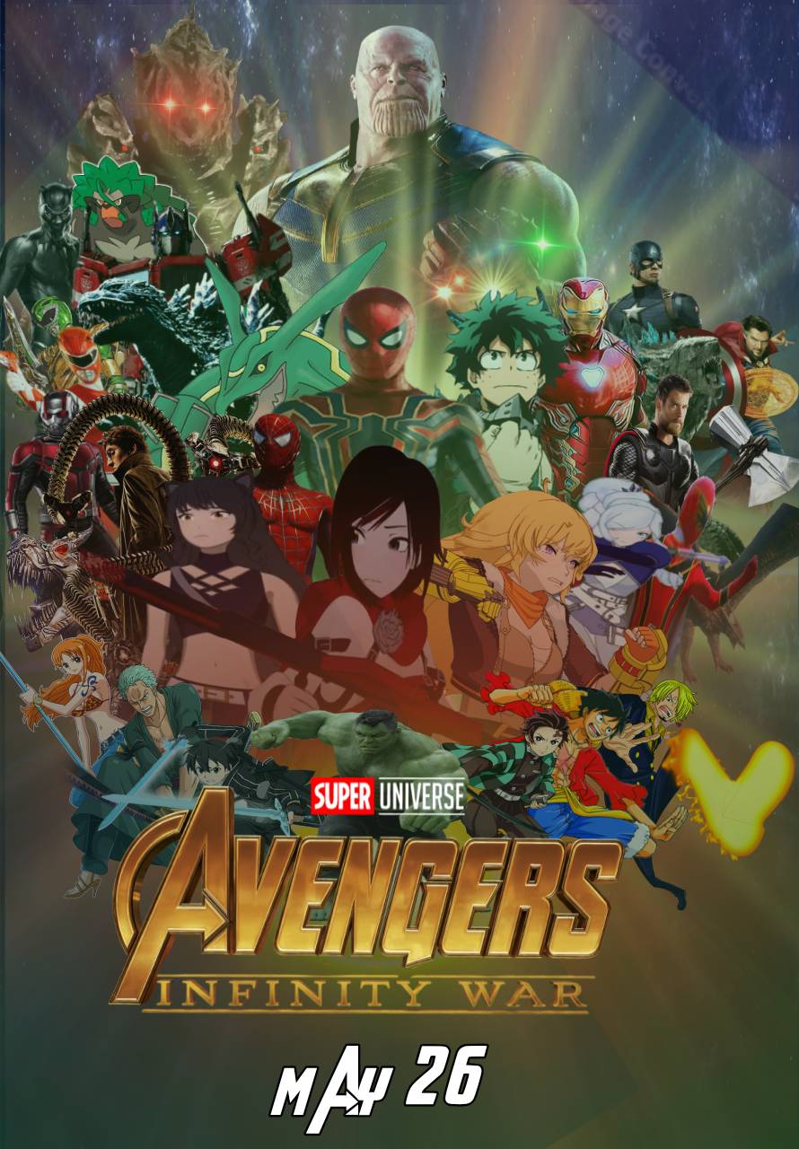 Infinity Bbf Super universe's Avengers Infinity War Poster by Avenger2e262 on DeviantArt