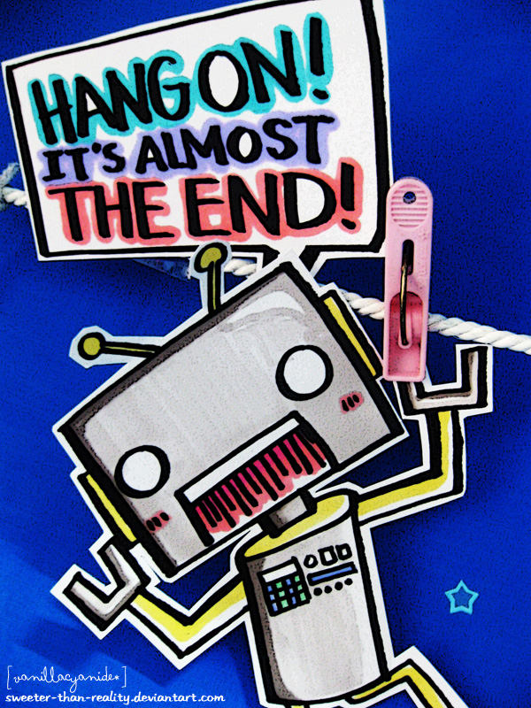 Hang On it s Almost The End By Sweeter than reality On DeviantArt hang-on-it-s-almost-the-end-by-sweeter-than-reality-on-deviantart