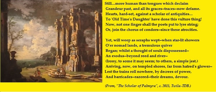 Excerpt from my poem, The Scholar of Palmyra.