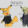 Beingchu- Then and Now